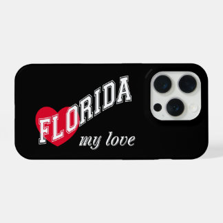 Florida my love iPhone 15 pro case