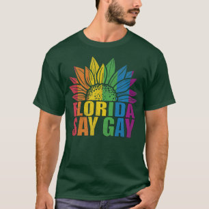 Florida Say Gay Sunflower Say Trans Proud LGBTQ Ga T-Shirt