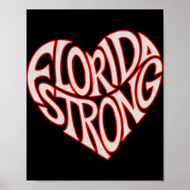 Florida Strong Heart State Pride Tygraphy T Shirt  Poster (Front)