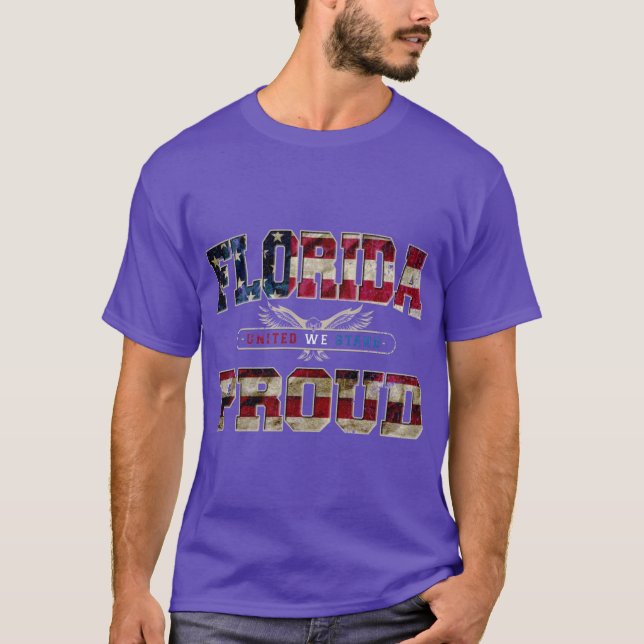 Florida United We Stand Proud Awesome Design Gift  T-Shirt (Front)