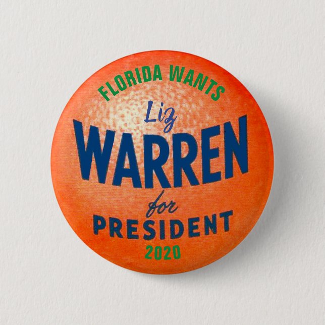 Florida wants Liz Warren 2020 6 Cm Round Badge (Front)