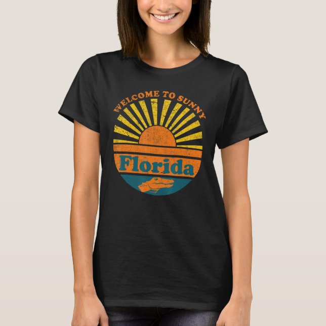Florida Welcome To Sunny Florida Alligator Gator T T-Shirt (Front)