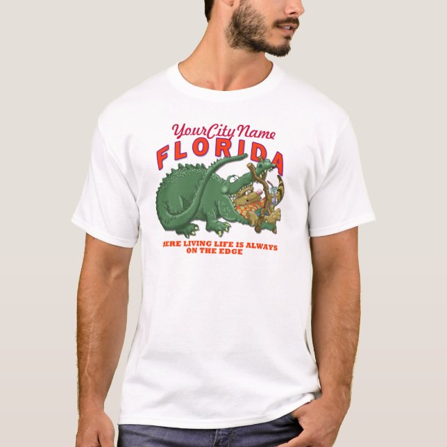 Florida - Where Living Life is Always on the Edge T-Shirt (Front)