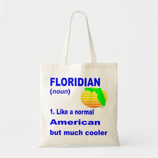 Floridian Like A Normal American But Cooler  # Tote Bag (Front)