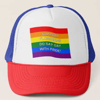 Floridians Do Say Gay, With Pride Trucker Hat