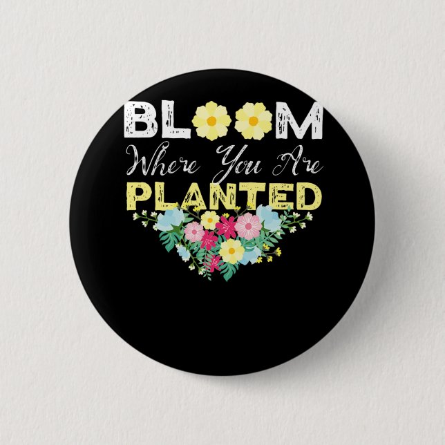 Florist Flower Bloom Where You Are Planted Bouquet 6 Cm Round Badge (Front)