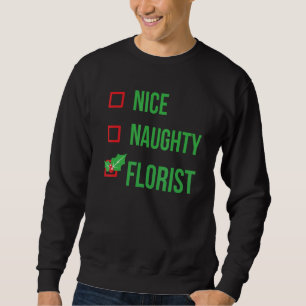 Florist Funny Pajama Christmas Sweatshirt