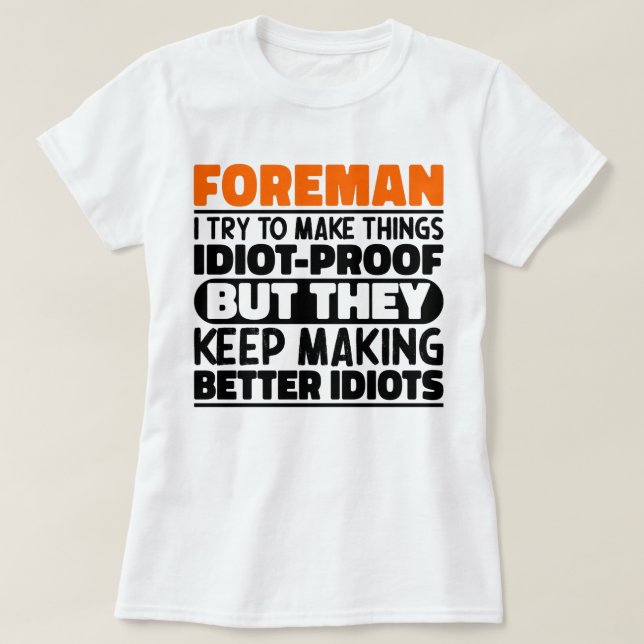 Florist I Try To Make Things Funny Sayings Florist T-Shirt (Design Front)
