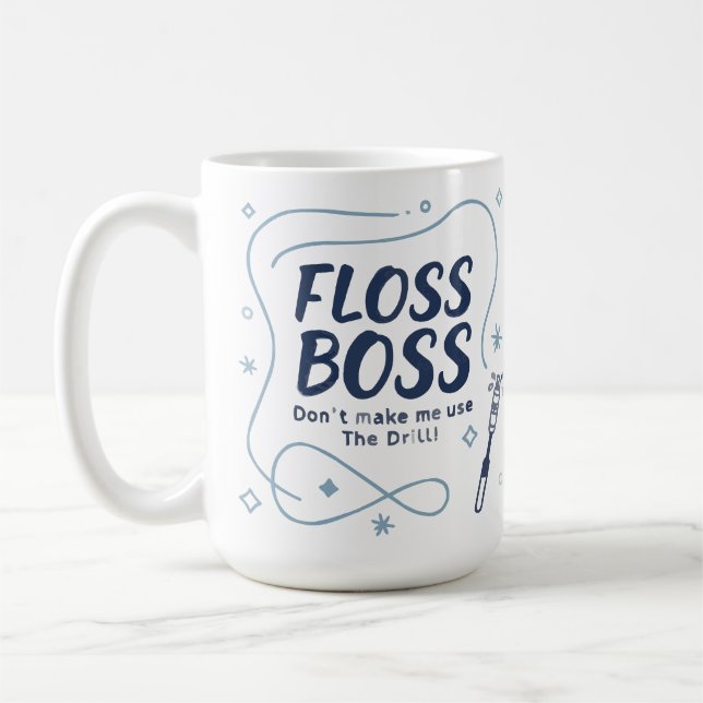 Floss Boss Mug – Funny Dental Hygienist Coffee Cup (Left)