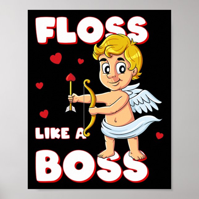 Floss Like A Boss Cupid Valentines Day Boys Girls  Poster (Front)
