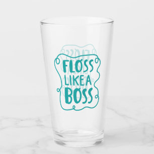 Floss Like A Boss Dental Phrase Glass