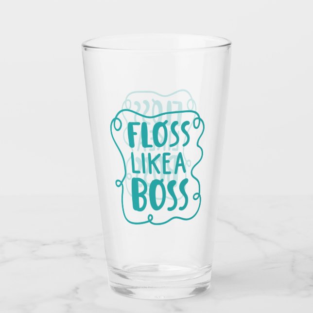 Floss Like A Boss | Dental Phrase Glass (Front)