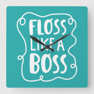 Floss Like A Boss   Dental Phrase Square Wall Clock