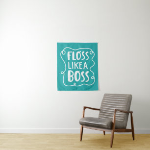 Floss Like A Boss   Dental Phrase Tapestry