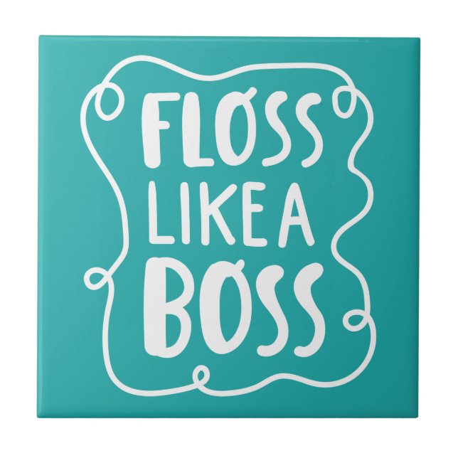 Floss Like A Boss | Dental Phrase Tile (Front)