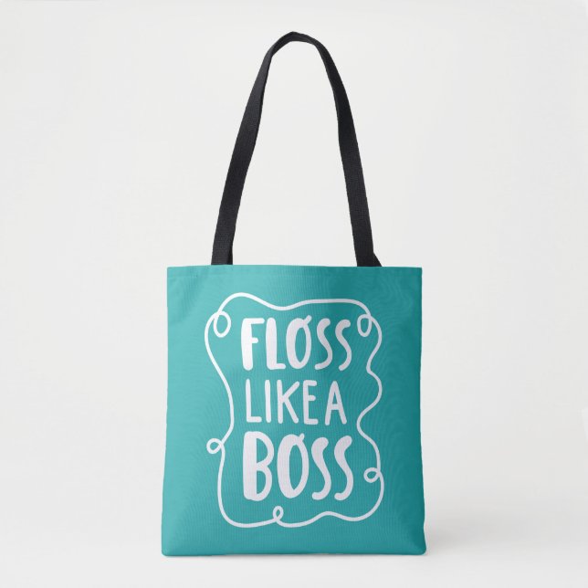 Floss Like A Boss | Dental Phrase Tote Bag (Front)