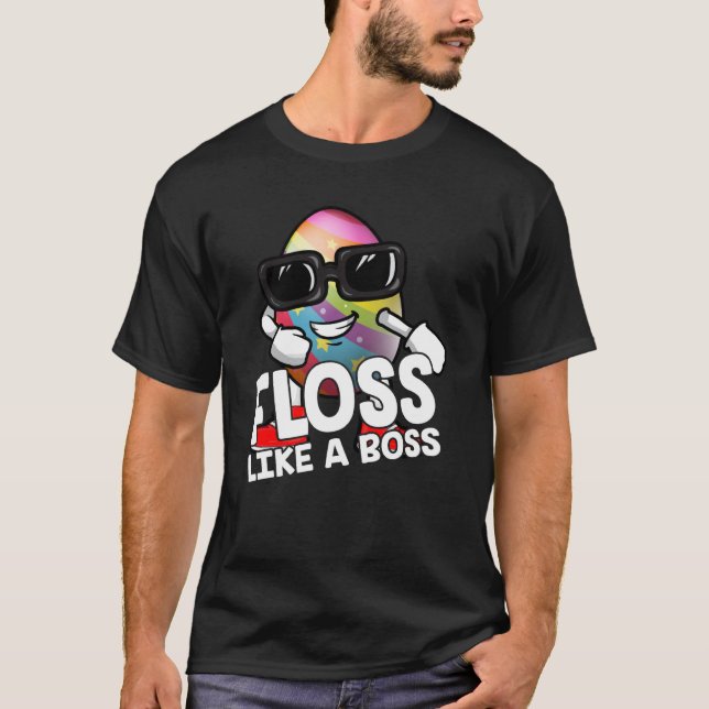 Floss Like A Boss Flossing Egg Sunglasses Happy Ea T-Shirt (Front)