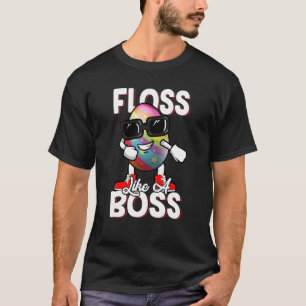 Floss Like A Boss Flossing Egg Sunglasses Happy Ea T-Shirt