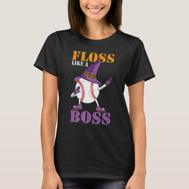 Floss Like A Boss  Halloween Dance Baseball Witch T-Shirt (Front)