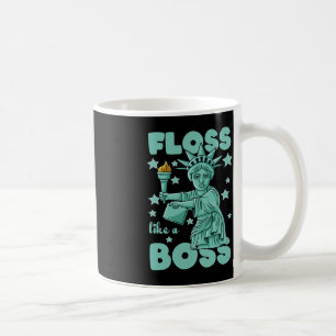 Floss Like A Boss Statue Of Liberty 4th Of July Bo Coffee Mug