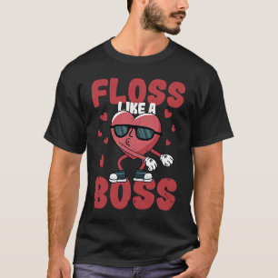 Floss Like A Boss Valentine's Day Dance Heart Love T-Shirt