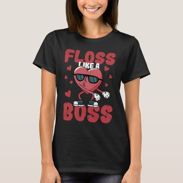 Floss Like A Boss Valentine's Day Dance Heart Love T-Shirt (Front)
