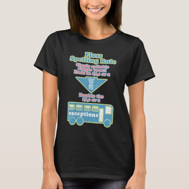 Floss Rule Phonics Learning English Language T-Shirt (Front)