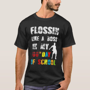 Flossin Like Boss 100 Day Of School Teacher Back T T-Shirt