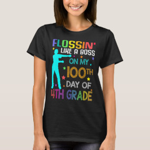 Flossin On My 100th Day Of 4th Grade 100 Days Of S T-Shirt