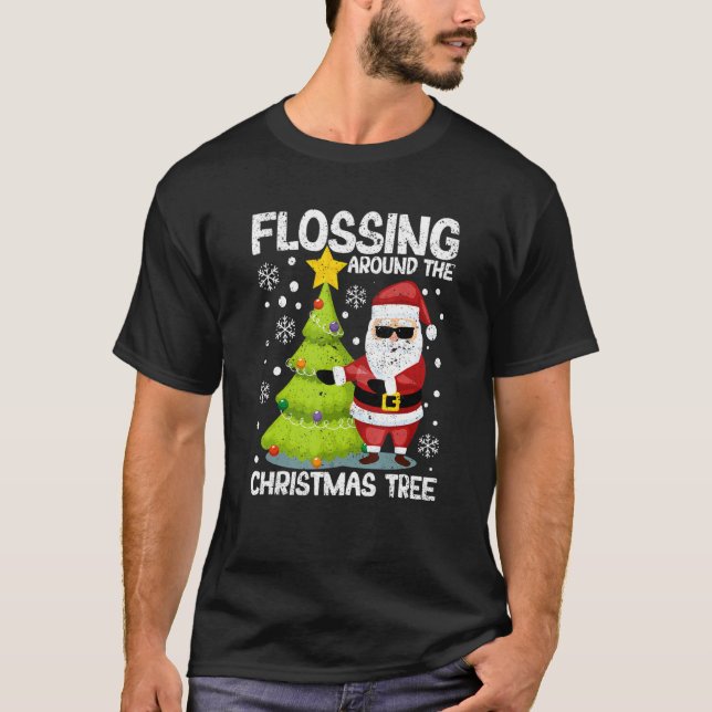Flossing Around The Christmas Tree Santa Claus Flo T-Shirt (Front)