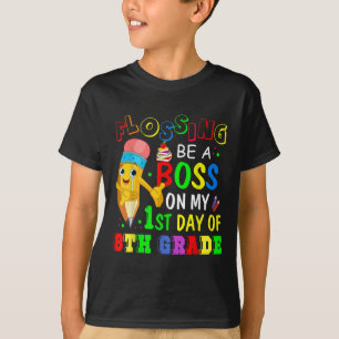 Flossing Be A Boss On My 1st Day Of 8th Grade Cute T-Shirt