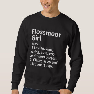 Flossmoor Girl Il Illinois Funny City Home Roots Sweatshirt