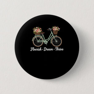 Flourish Dream Thrive Floral Bike Trump Subtle Res 6 Cm Round Badge