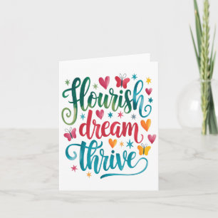 Flourish Dream Thrive Motivational  Card
