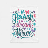 Flourish Dream Thrive Motivational 