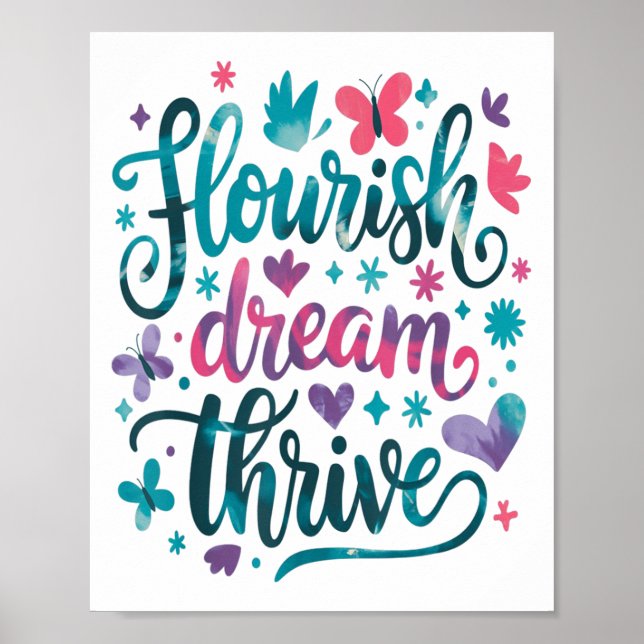 Flourish Dream Thrive Motivational  Poster (Front)