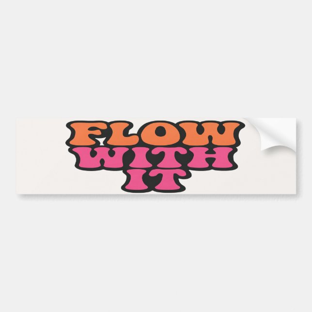 Flow With It Retro Psychedelic Pink and Orange Bumper Sticker (Front)