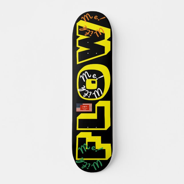 FLOW WITH ME  Official 7 3/4" Skateboard Deck (Front)