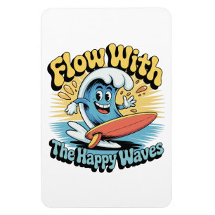 Flow With The Happy Waves Fridge  Magnet