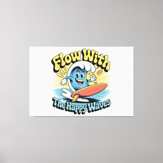 Flow With The Happy Waves Wall Art (Front)