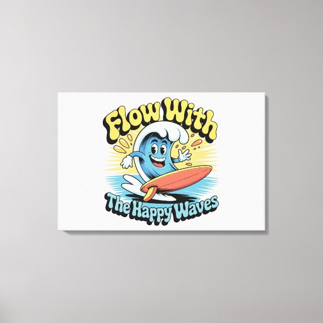 Flow With The Happy Waves Wall Art (Front)