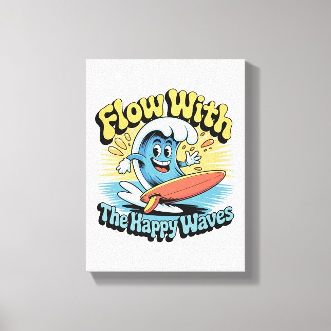 Flow With The Happy Waves Wall Art (Front)