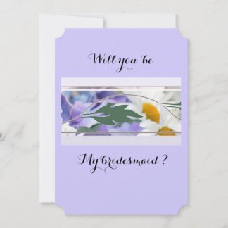 Flower Abstract Will You Be My Bridesmaid card