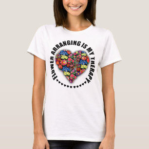 Flower Arranging My Therapy Gardener Plants Floris T-Shirt