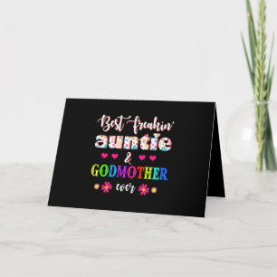 Flower Best Freakin' Auntie And Godmother Ever Card