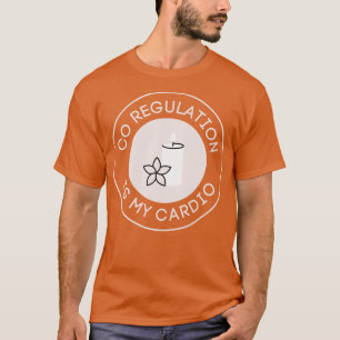 Flower Candle Co Regulation Is My dio 2 T-Shirt