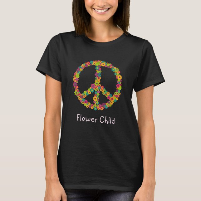 Flower Child slogan Hippy peace sign flowers T-Shirt (Front)