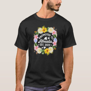 Flower First Time Grandma Promoted To Abuela Est 2 T-Shirt
