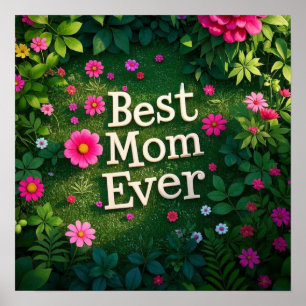 Flower Garden Best Mother Ever  Poster