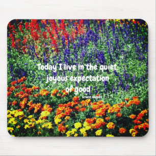 Flower Garden Inspirational Goodness Quote  Mouse Mat
